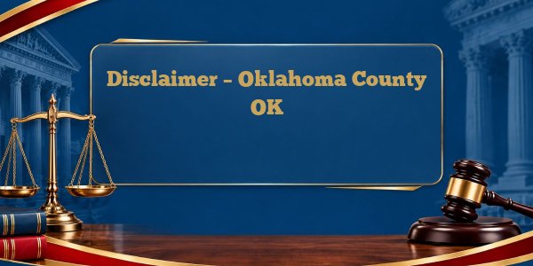 Disclaimer – Oklahoma County OK