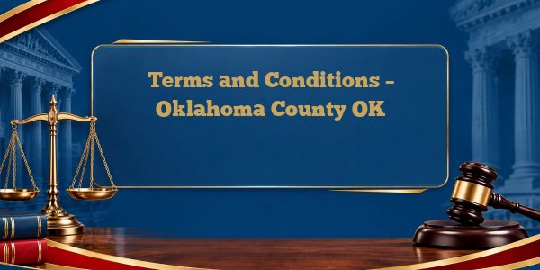Terms and Conditions – Oklahoma County OK